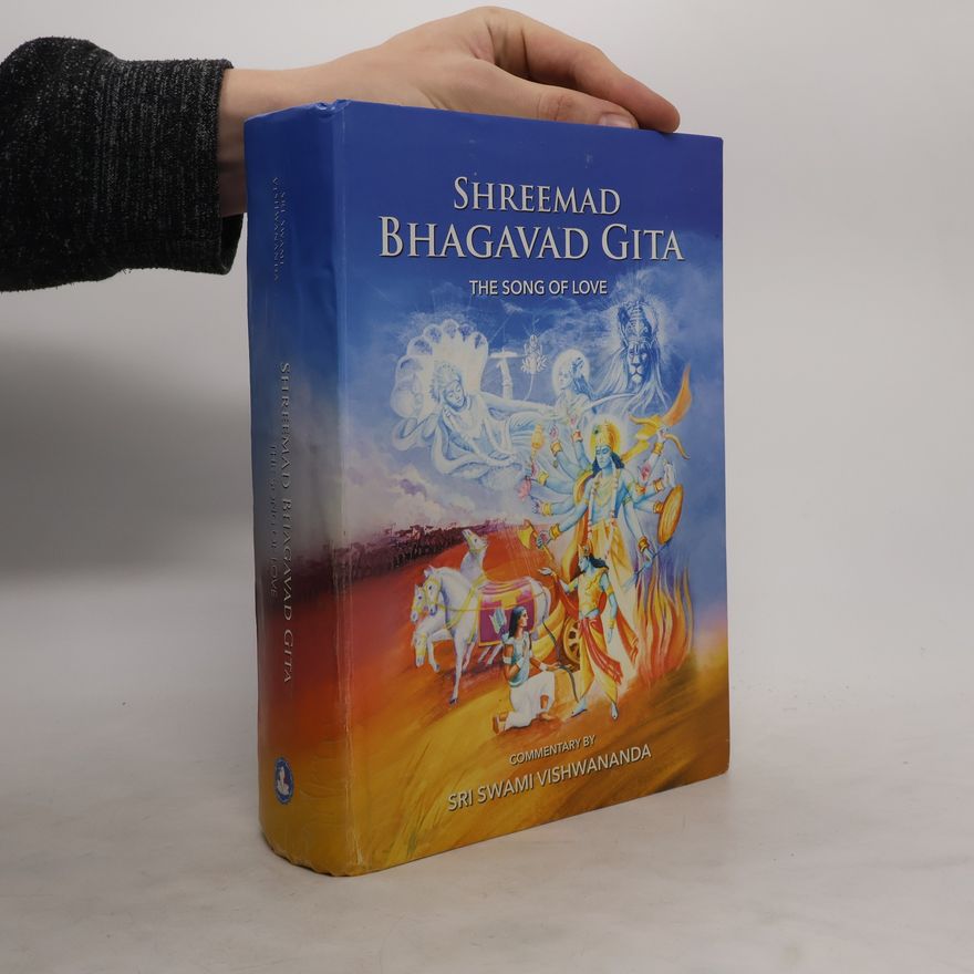 Sri Swami Vishwananda Shreemad Bhagavad Gita. The Song of Love
