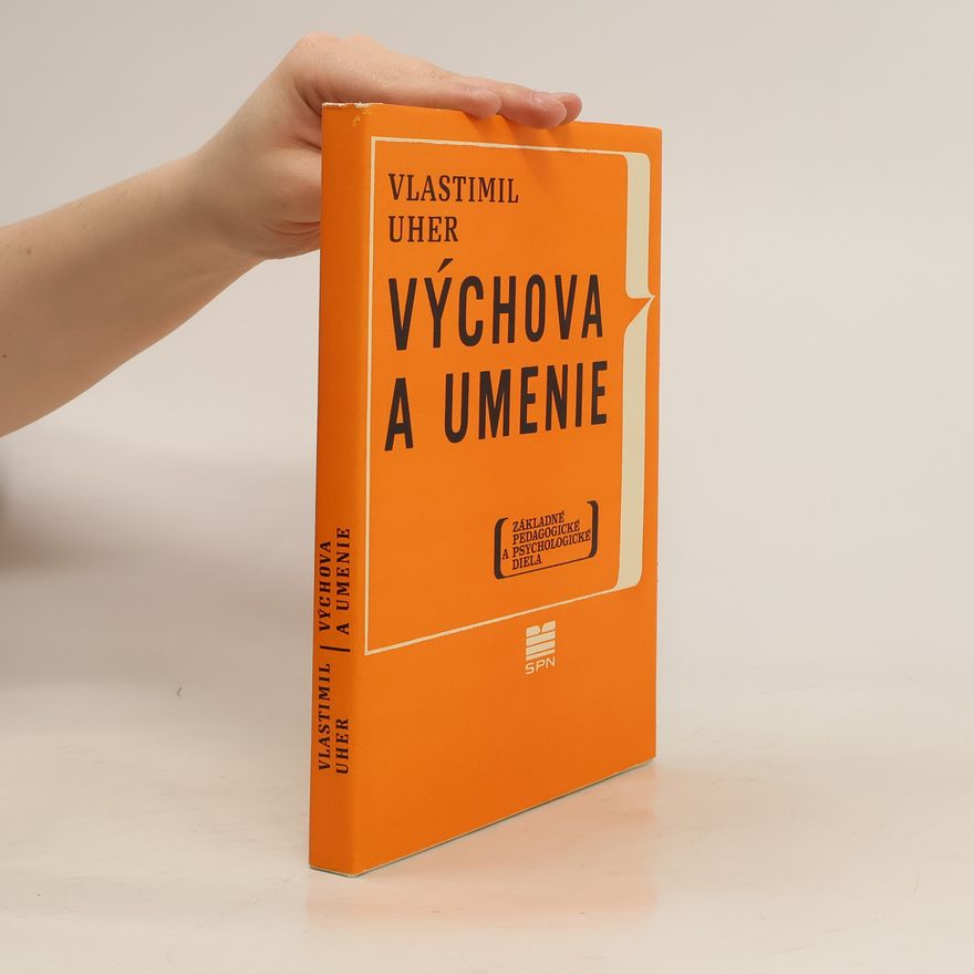 Vlastimil Uher Výchova a umenie
