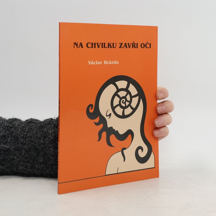 Václav Brázda Na chvilku zavři oči