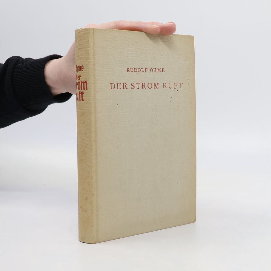 Rudolf Ohme Der strom ruft