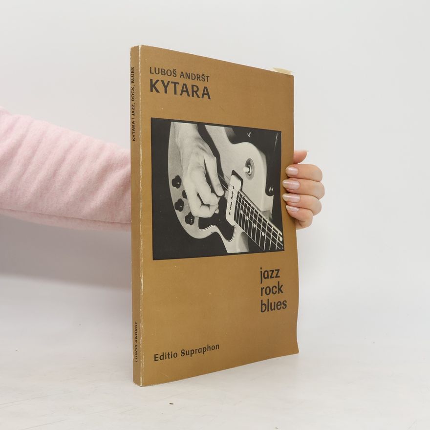 Luboš Andršt Kytara. Jazz, rock, blues