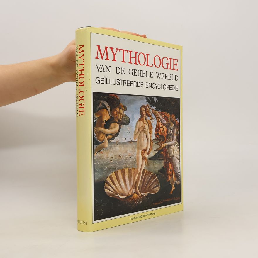 Richard Cavendish Mythologie van de gehele wereld
