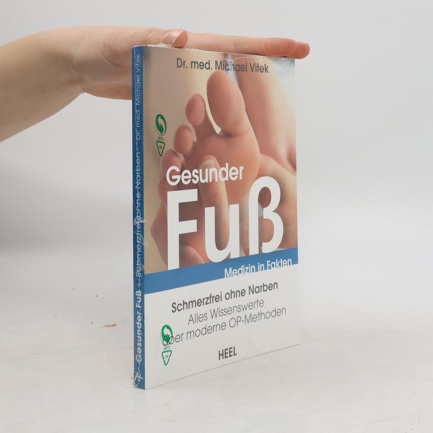Michael Vitek Medizin in Fakten: Gesunder Fuß