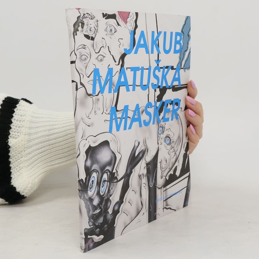 Kolektív autorov Jakub Matuška Masker