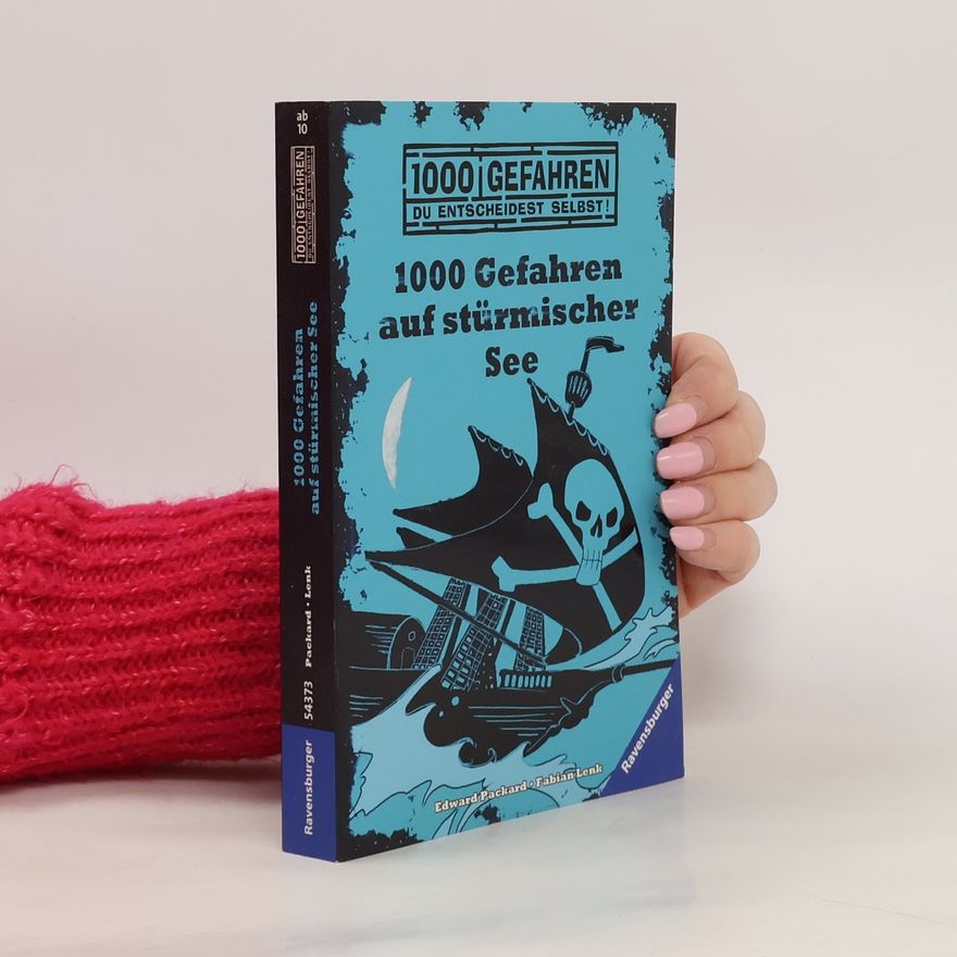 Edward Packard 1000 Gefahren auf stürmischer See. 1000 Gefahren im Auge des Hurrikans; 1000 Gefahren auf dem Piratenschiff