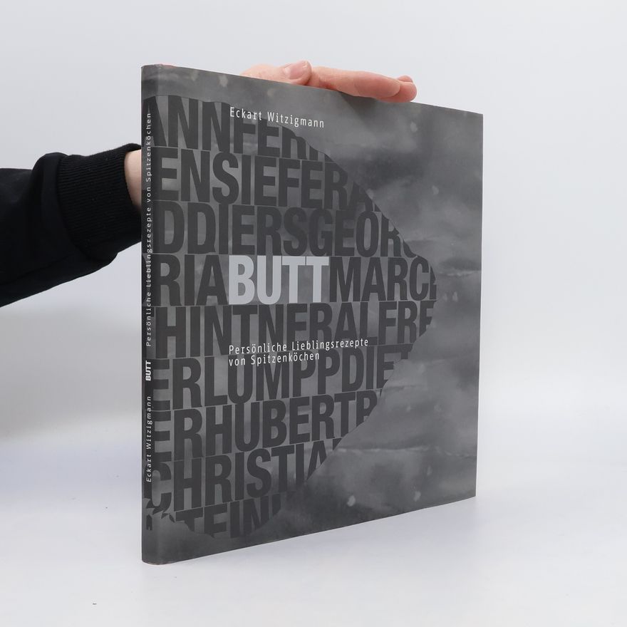 Eckart Witzigmann Butt. Persönliche Lieblingsrezepte von Spitzenköchen