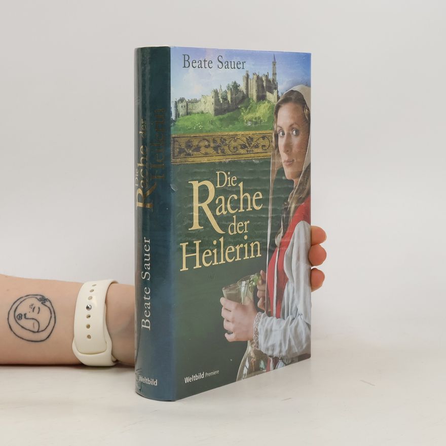 Beate Sauer Die Rache der Heilerin