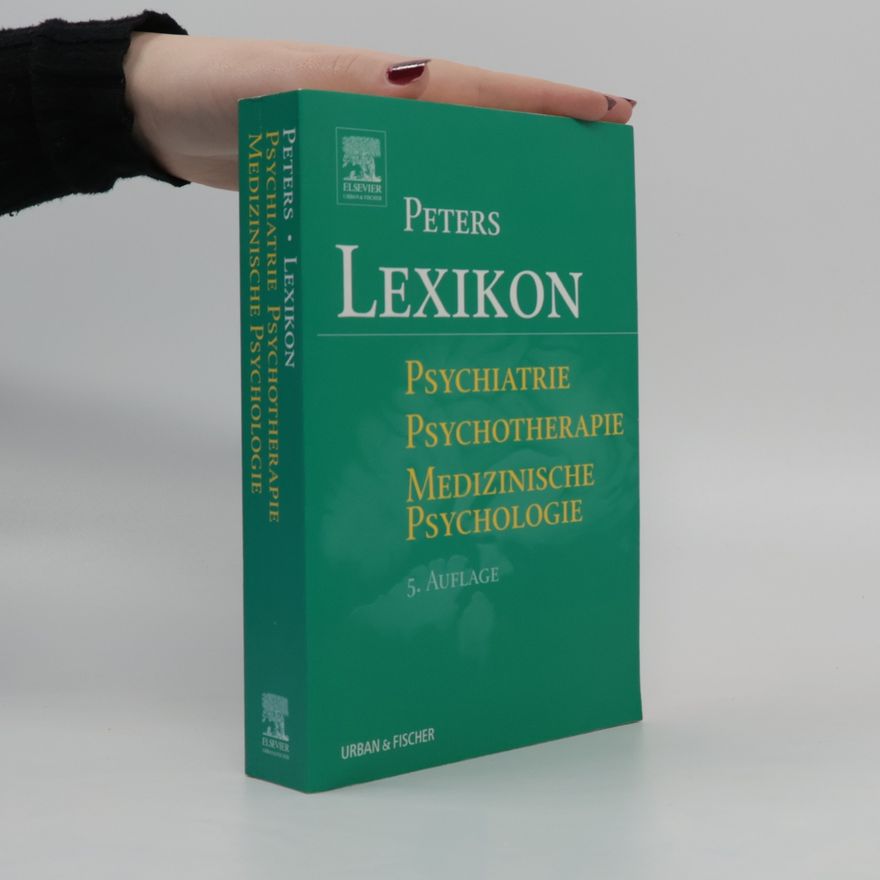 Uwe Henrik Peters Lexikon Psychiatrie. Psychotherapie. Medizinische Psychologie
