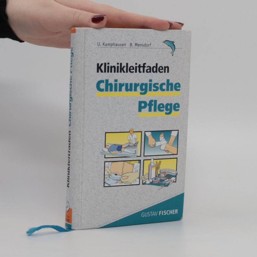 Ulrich Kamphausen Klinikleitfaden chirurgische Pflege