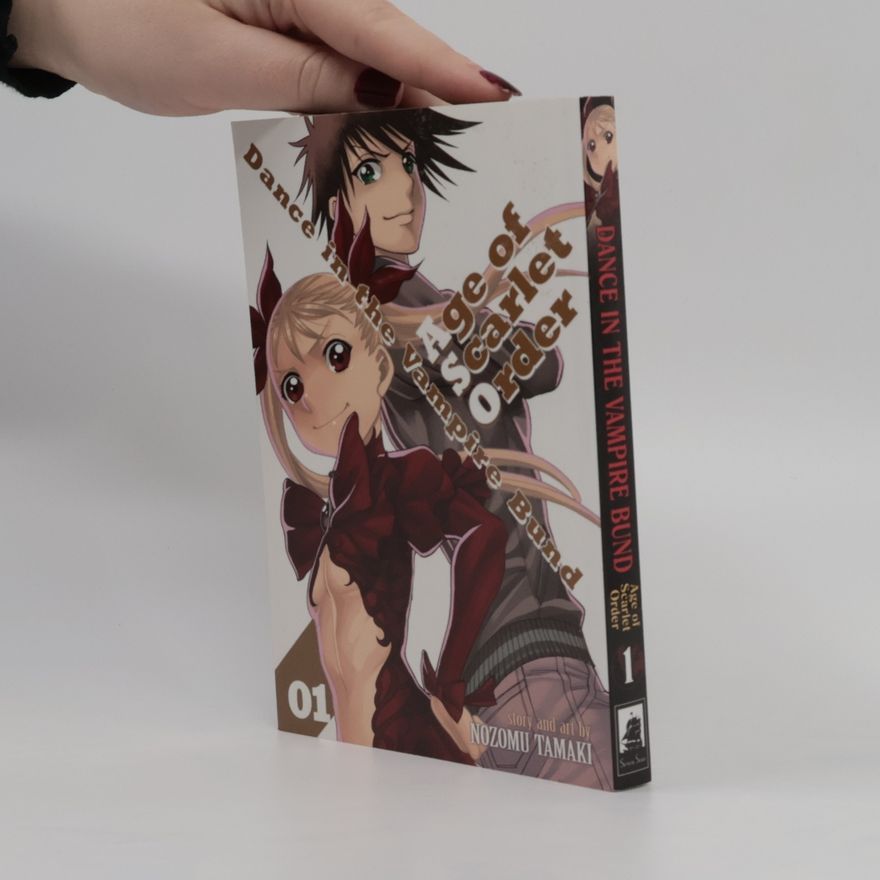 Nozomu Tamaki Dance in the Vampire Bund: Age of Scarlet Order Vol. 1