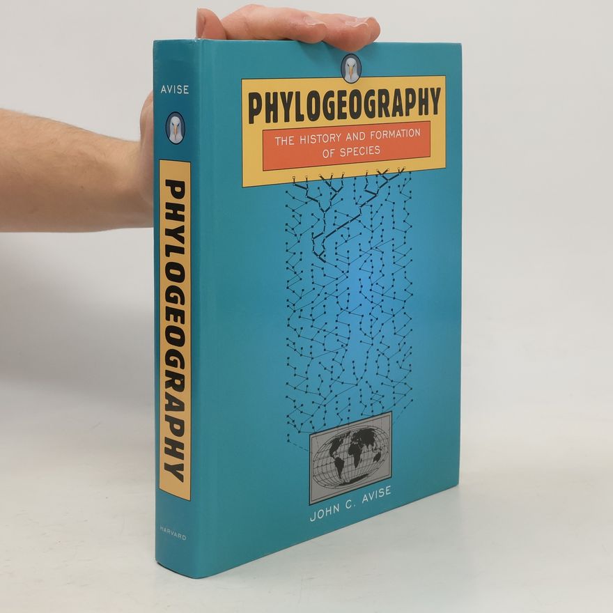 Avise John C. Phylogeography. The history and formation of species