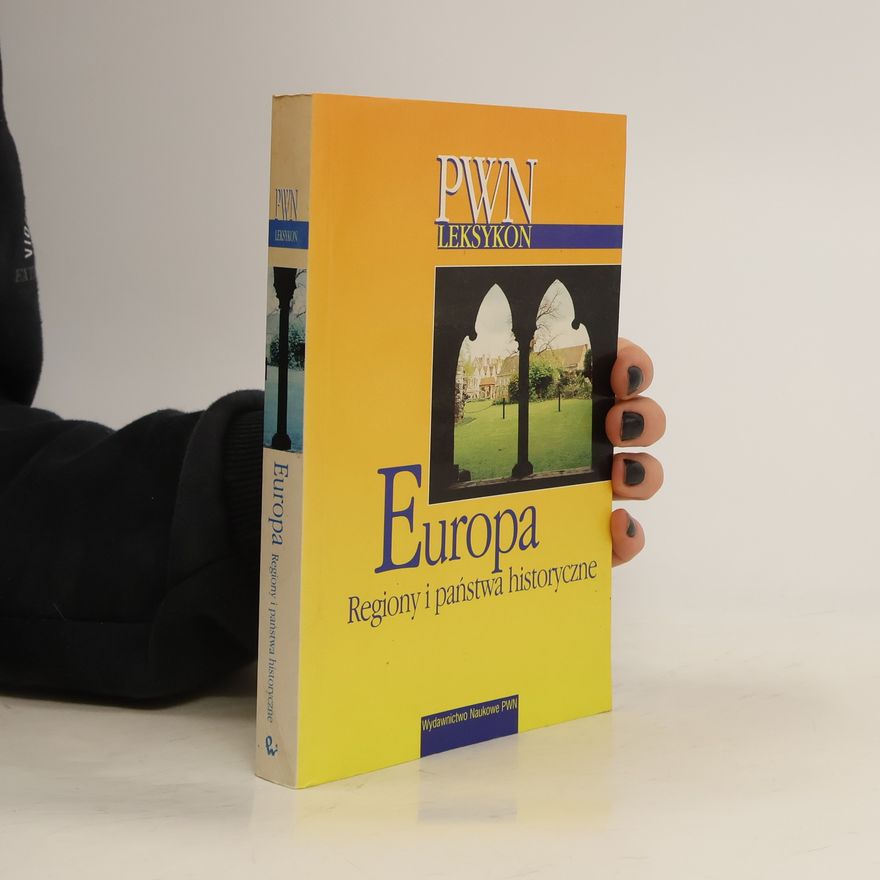 Various authors Europa. Regiony i państwa historyczne
