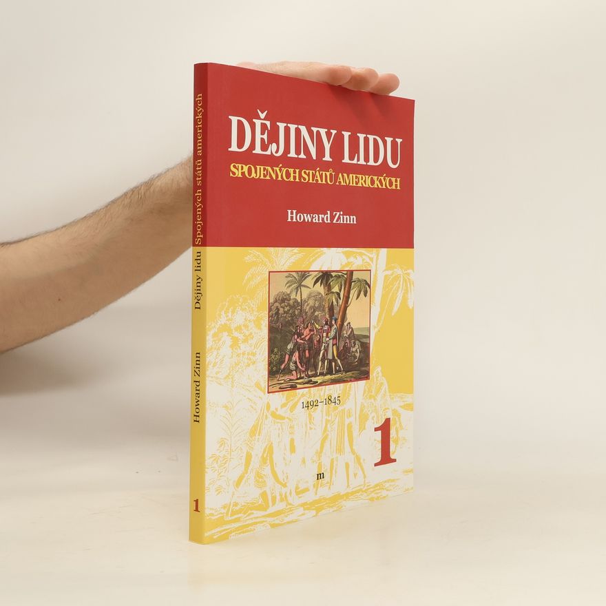 Howard Zinn Dějiny lidu Spojených států amerických 1