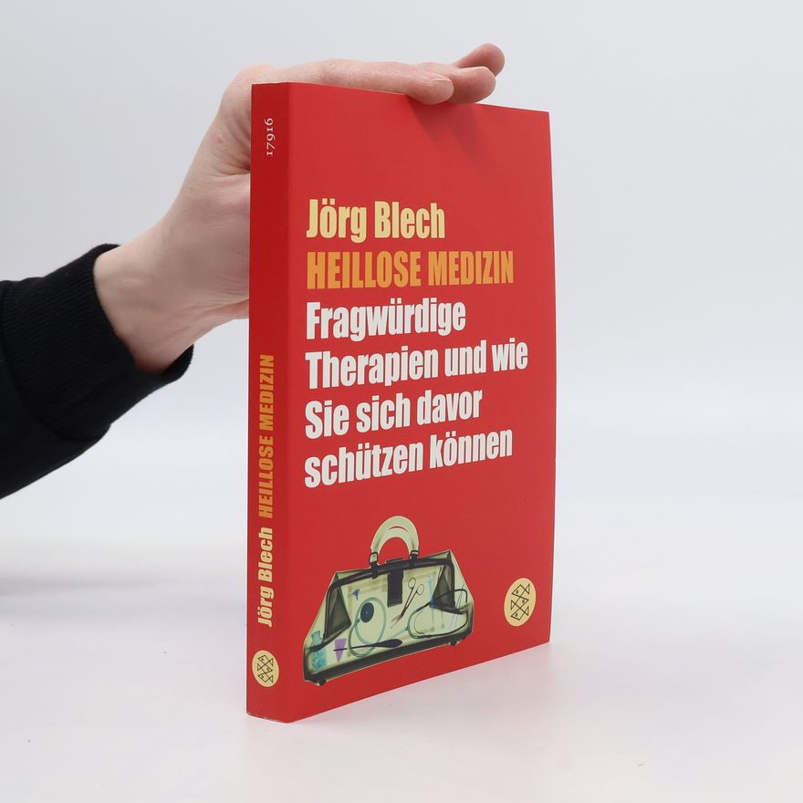 Jörg Blech Heillose Medizin