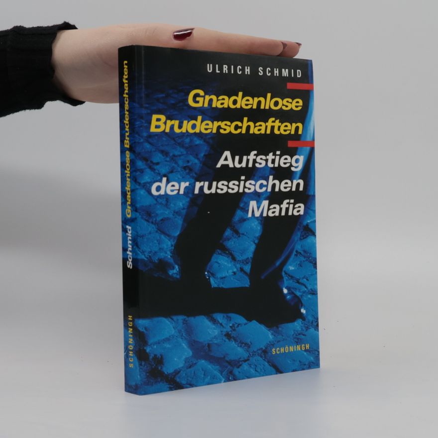 Ulrich Schmid Gnadenlose Bruderschaften