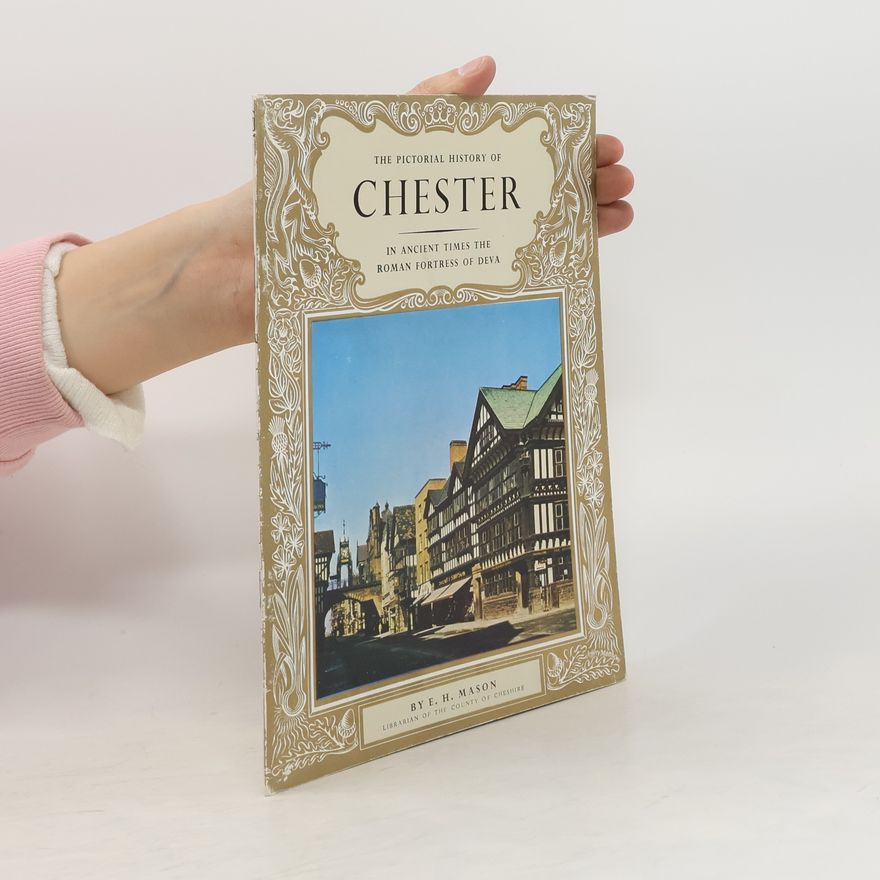 Various authors The Pictorial History of Chester