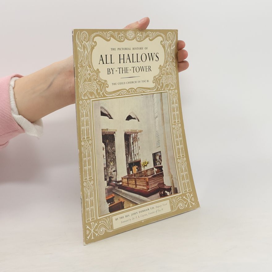 Auteurscollectief The Pictorial History of All Hallows by the Tower