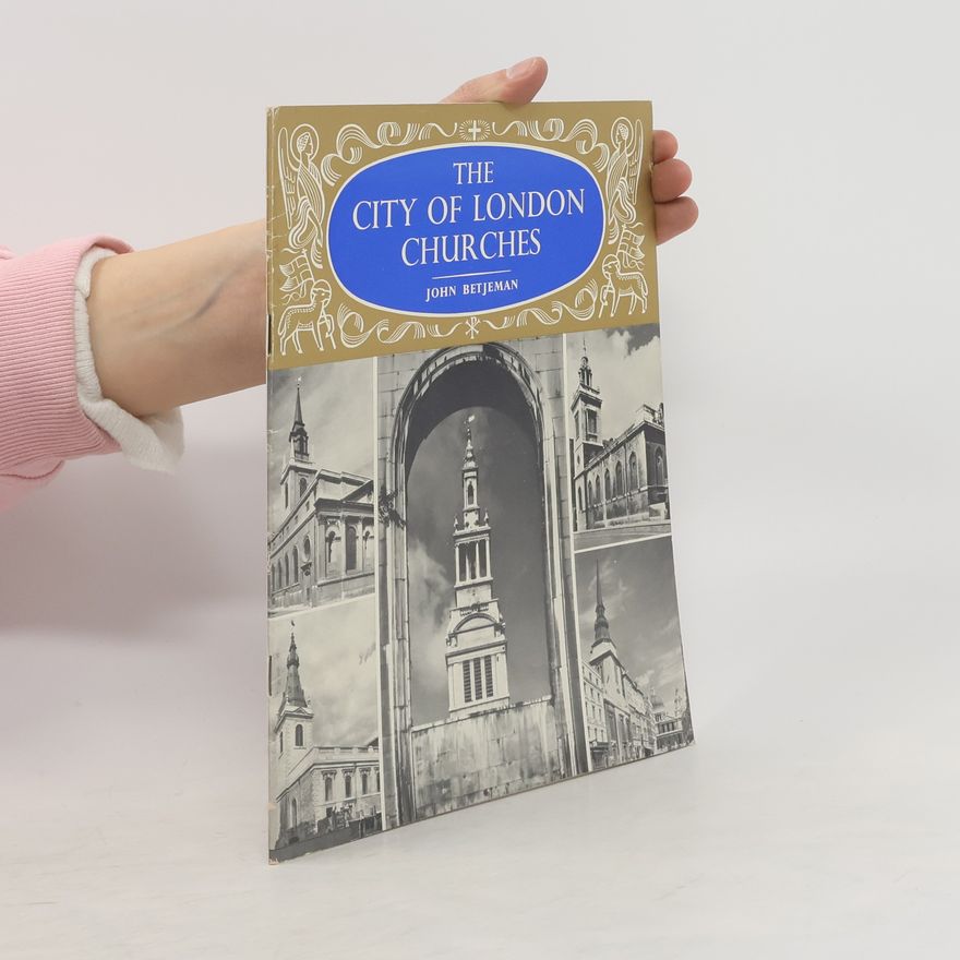John Betjeman The City of London Churches