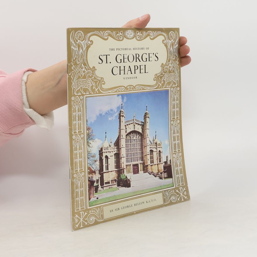 Auteurscollectief The Pictorial History of St. George's Chapel Windsor