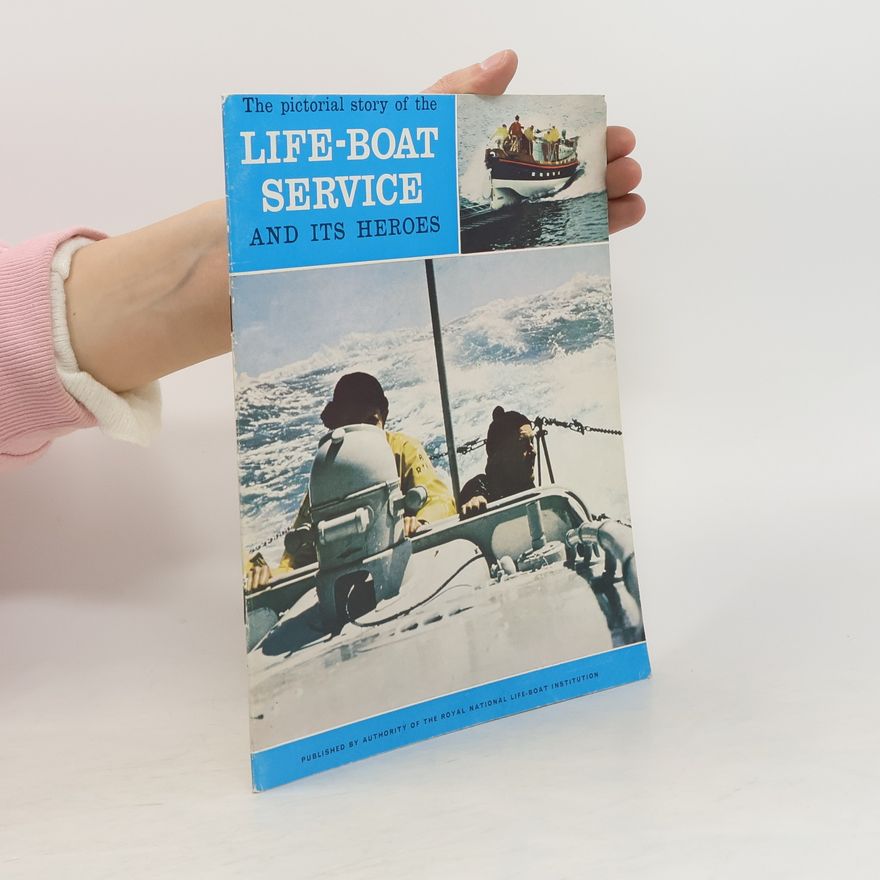 Collectif d'auteurs The pictorial story of the Life-Boat Service and its Heroes