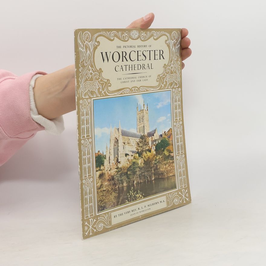 Auteurscollectief The pictorial history of Worcester Cathedral