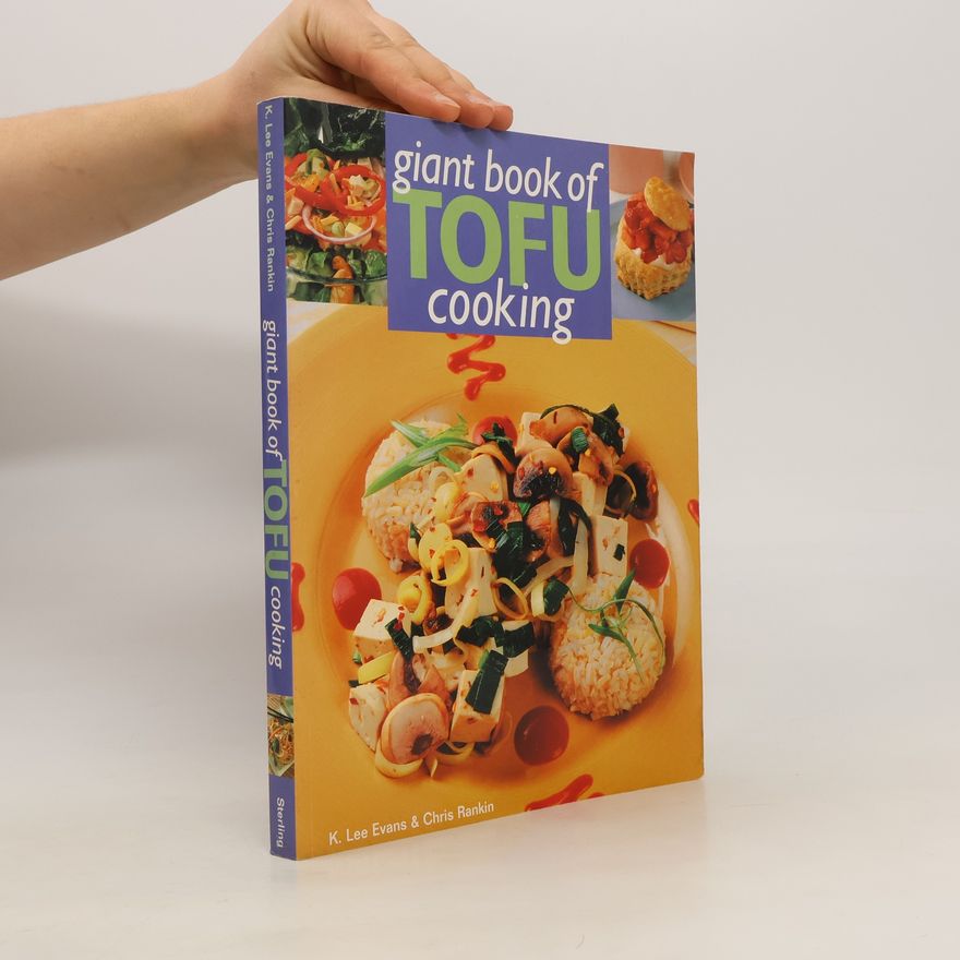 K. Lee Evans Giant Book of Tofu Cooking