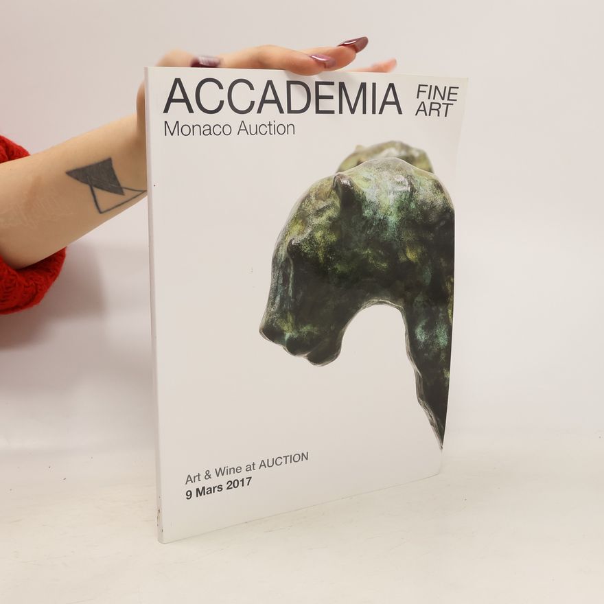 Kolektiv autorů Accademia Fine Art. Monaco Auction 3/2017
