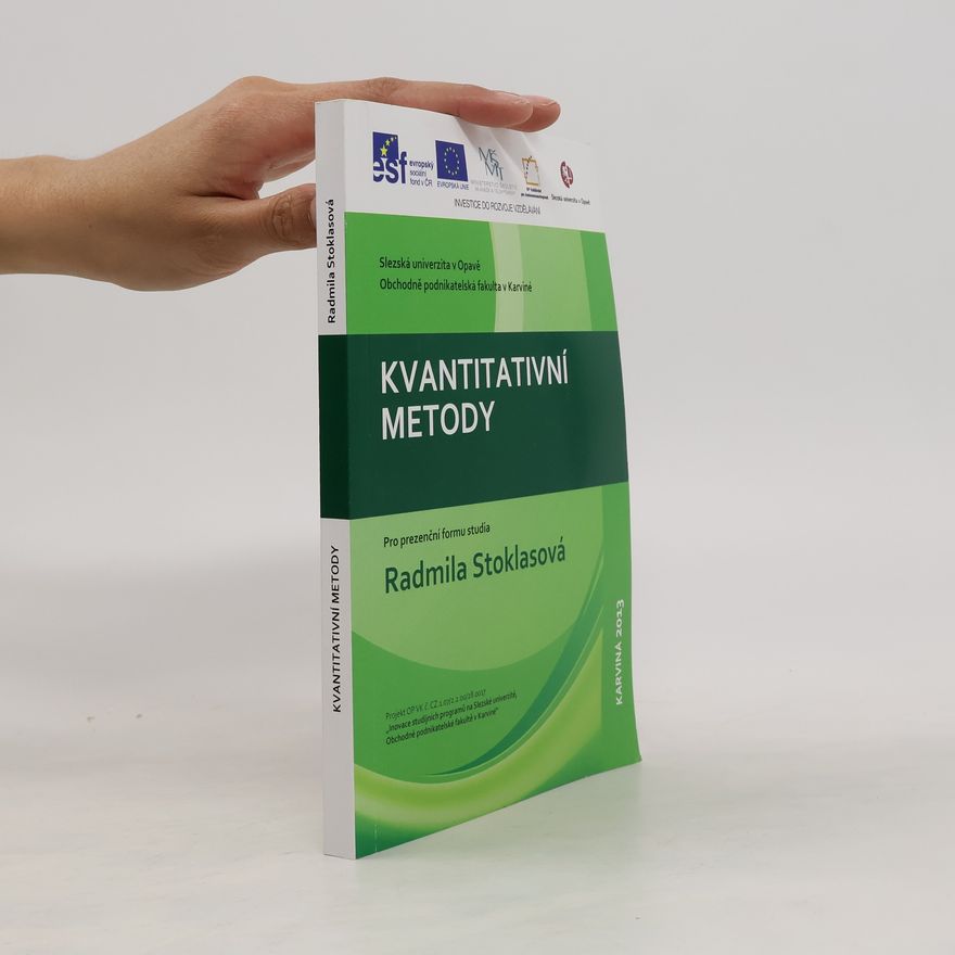 Radmila Stoklasová Kvantitativní metody : pro prezenční formu studia