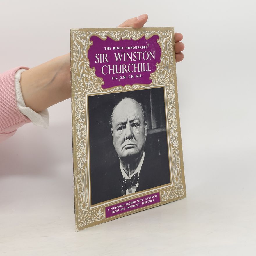 Collectif d'auteurs The Right Honourable Sir Winston Churchill