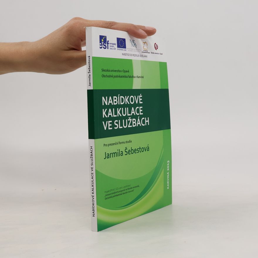 Jarmila Šebestová Nabídkové kalkulace ve službách pro prezenční formu studia