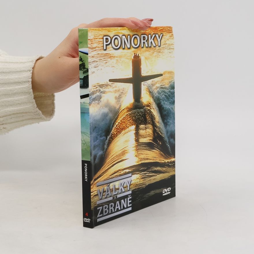 kolektiv Ponorky 4. Války a zbraně