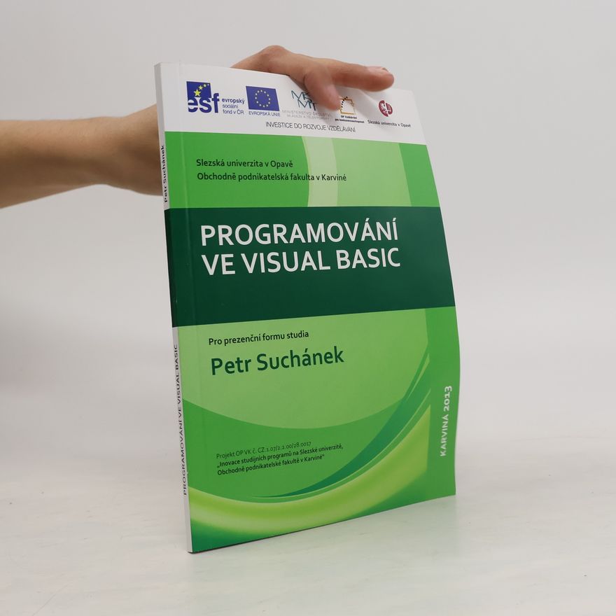Petr Suchánek Programování ve Visual Basic : pro prezenční formu studia
