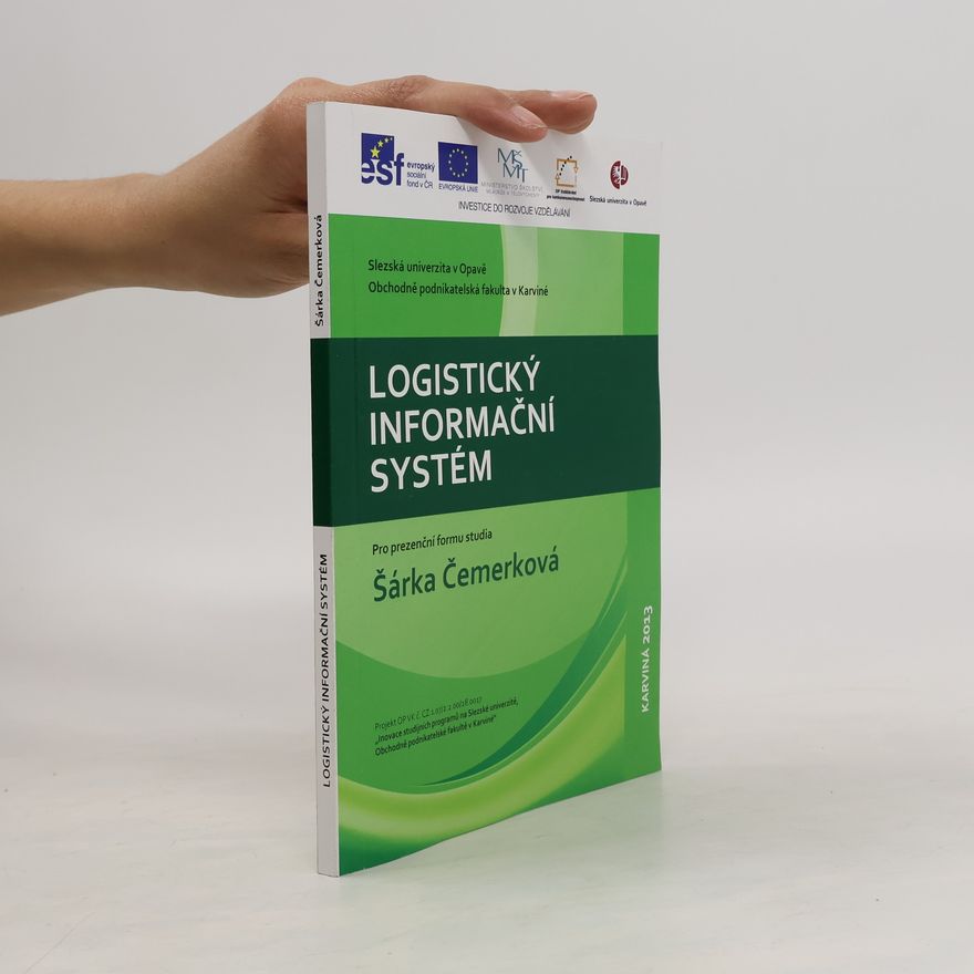Šárka Čemerková Logistický informační systém. Pro prezenční formu studia