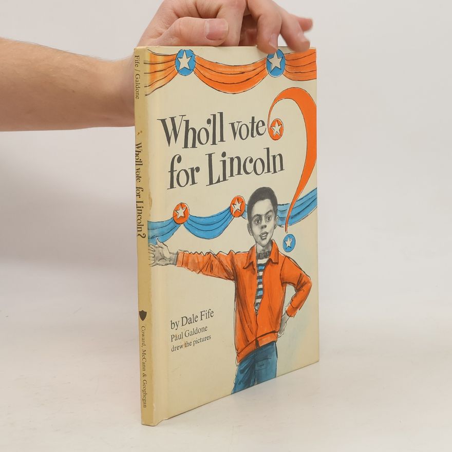 Dale Fife Who’ll vote for Lincoln