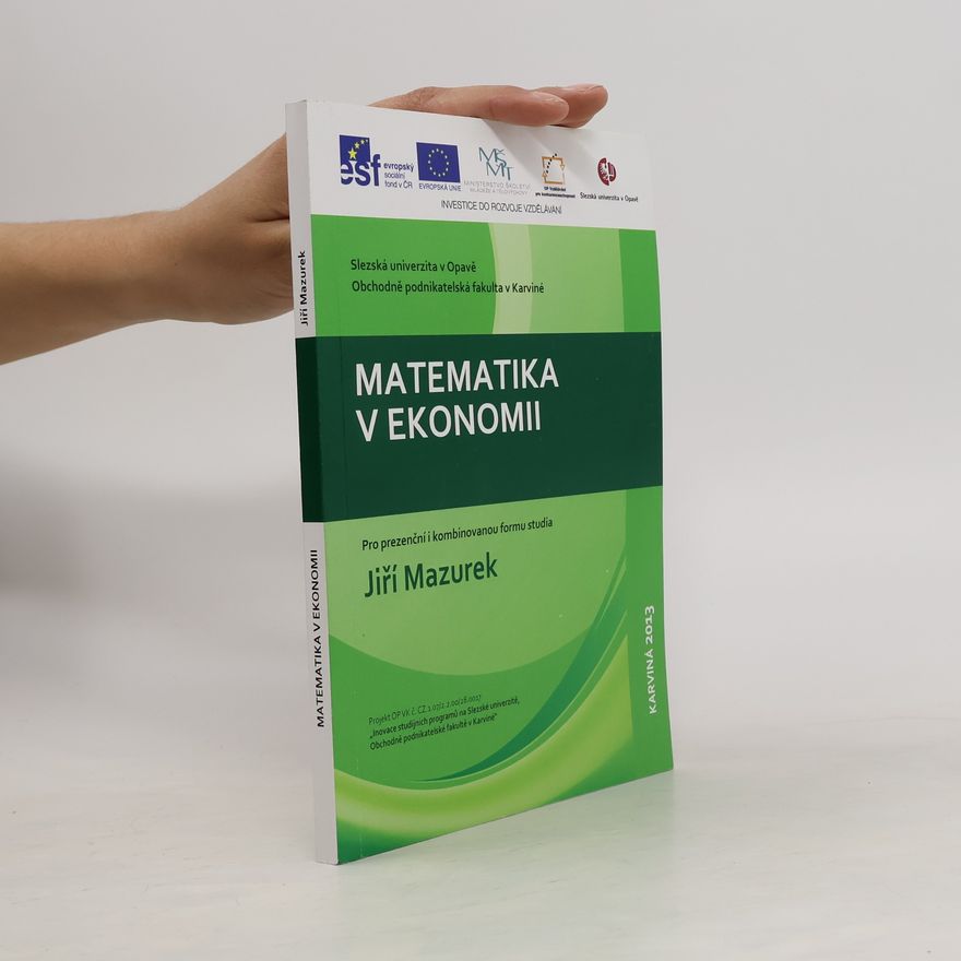 Jiří Mazurek Matematika v ekonomii