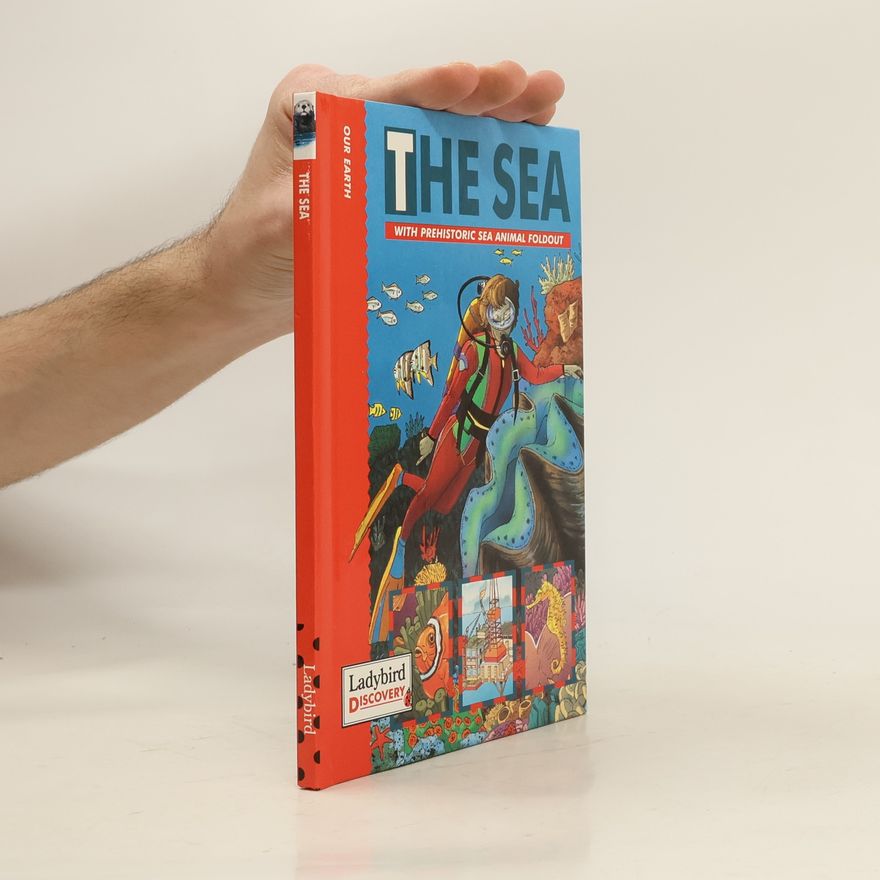 Paola Holguin The Sea : With Prehistoric Sea Animal Foldout