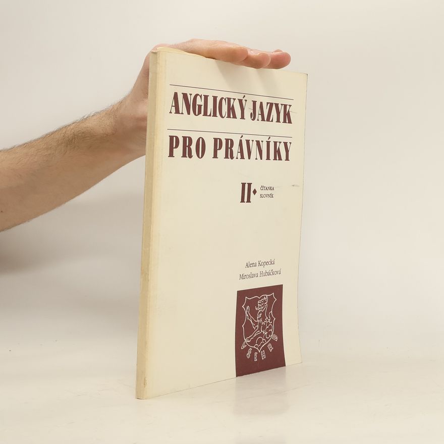 Miroslava Hubáčková Anglický jazyk pro právníky. II., čítanka a slovník