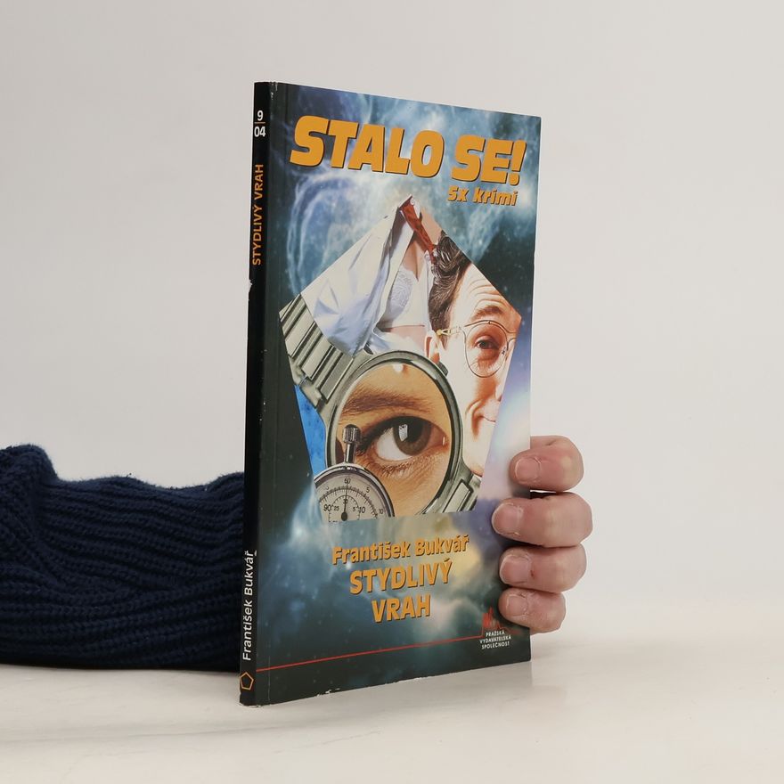 František Bukvář Stalo se! Stydlivý vrah