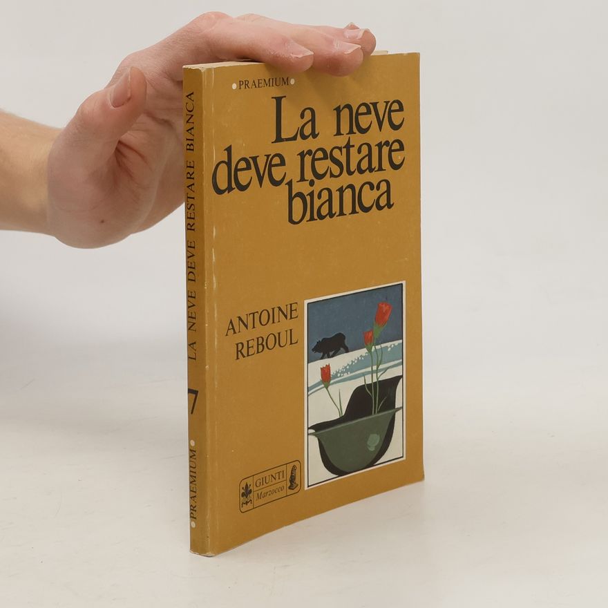 Antoine Reboul La neve deve, restare bianca