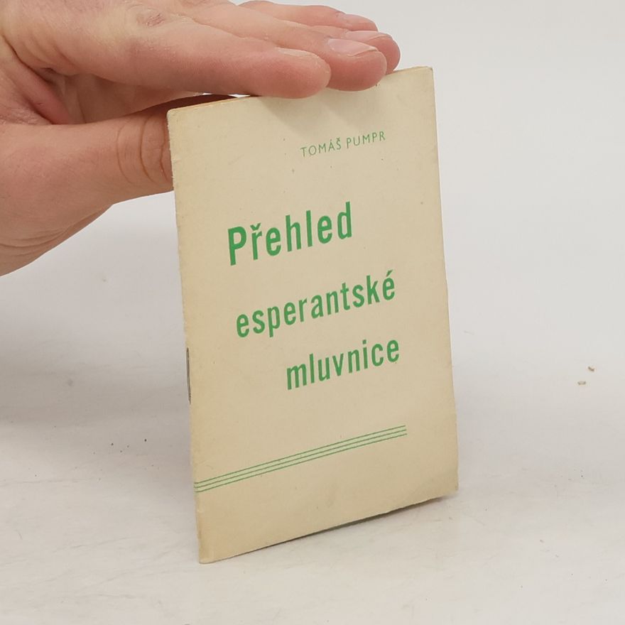 Tomáš Pumpr Přehled esperantské mluvnice