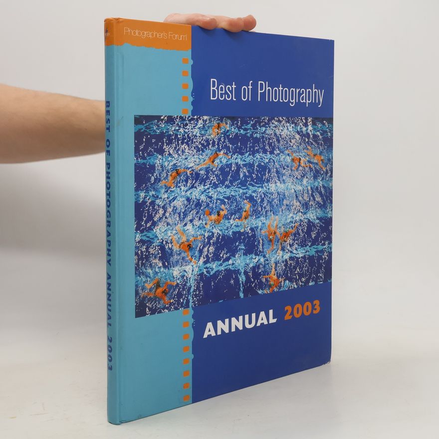 Collectif d'auteurs Best of Photography. Annual 2003