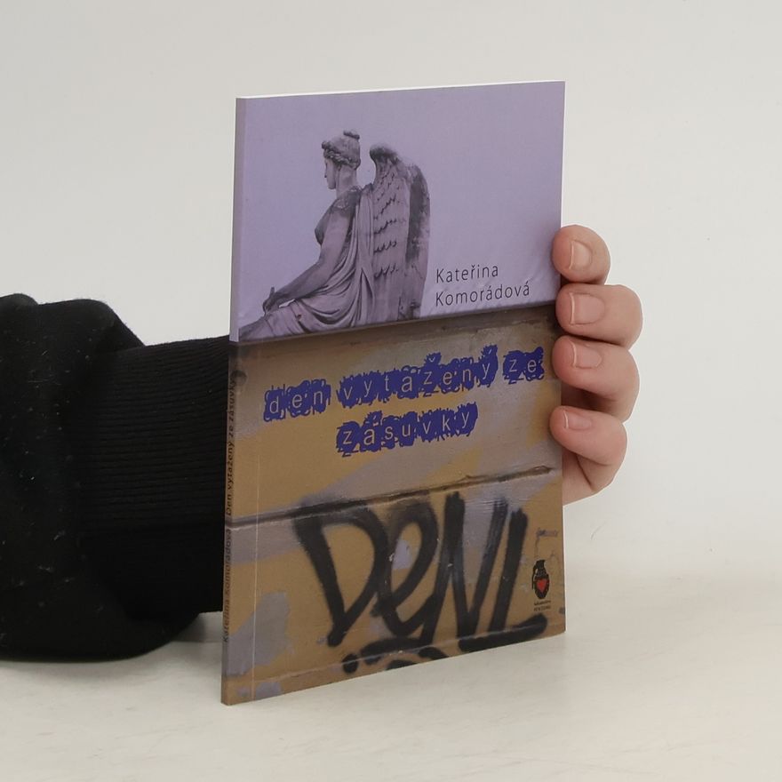 Kateřina Komorádová Den vytažený ze zásuvky