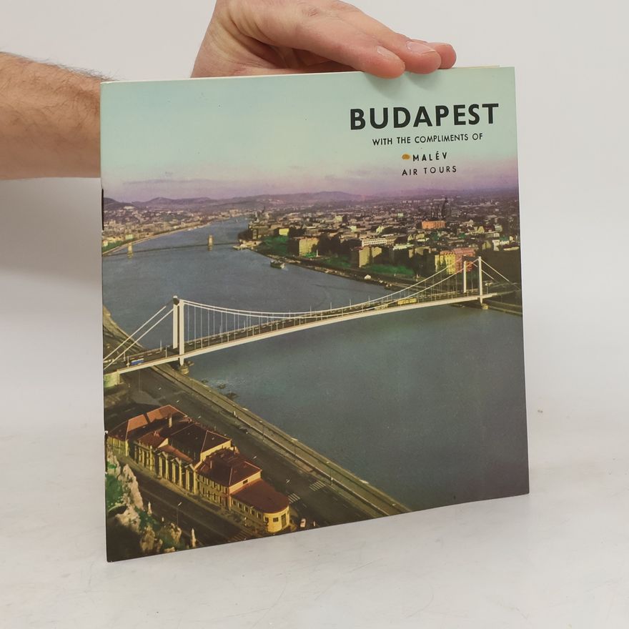 AA.VV. Budapest with the compliments of Malév