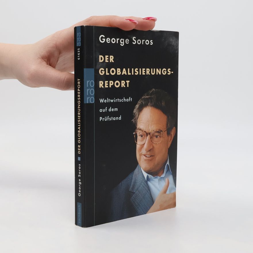 George Soros Der Globalisierungsreport