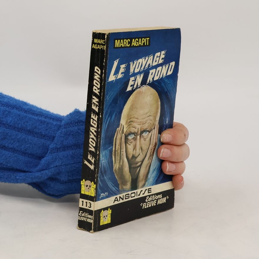 Marc Agapit Le Voyage en Rond