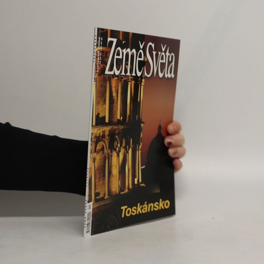 Autorenkollektiv Země Světa 11/2006. Toskánsko