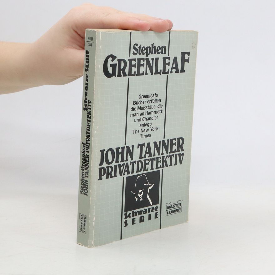 Stephen Greenleaf John Tanner, Privatdetektiv