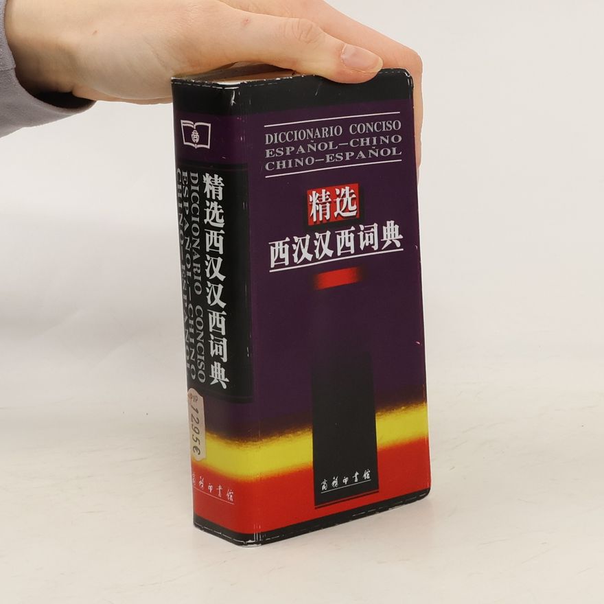 Autorenkollektiv Diccionario conciso. Español-Chino, Chino-Español. 精选西汉汉西词典