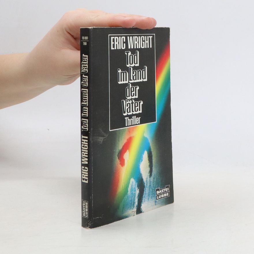 Eric R. Wright Tod im Land der Väter