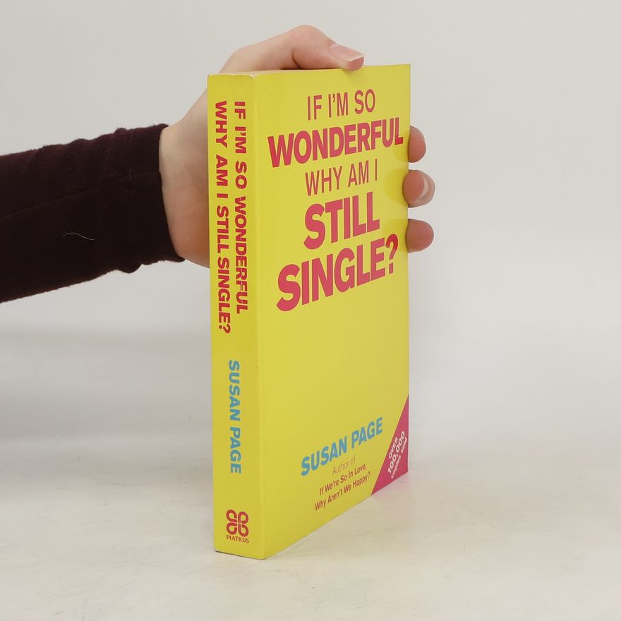 Susan Page If I'm So Wonderful, why Am I Still Single?